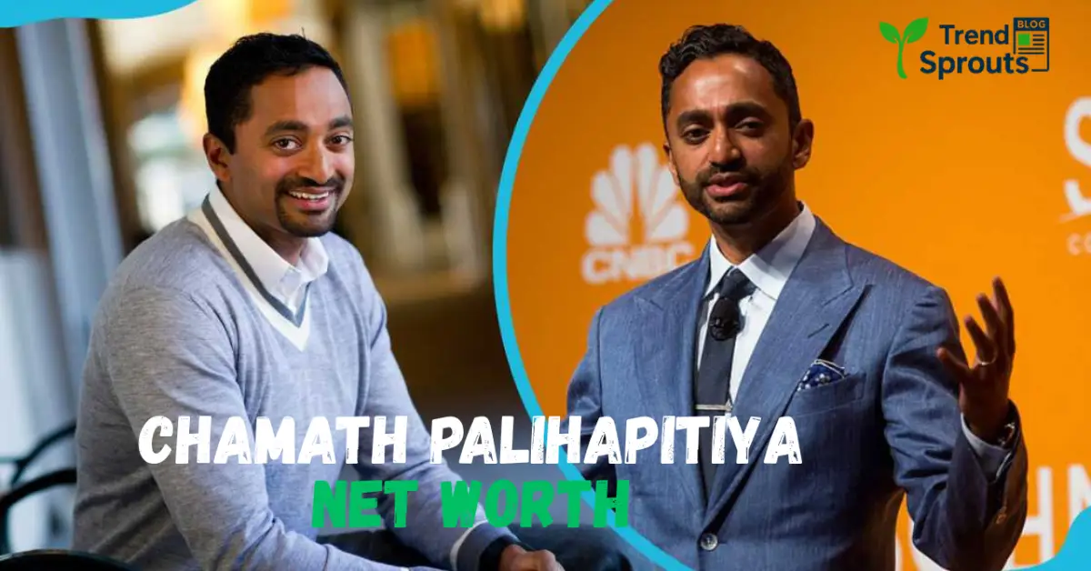 chamath palihapitiya net worth