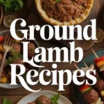 ground lamb recipes